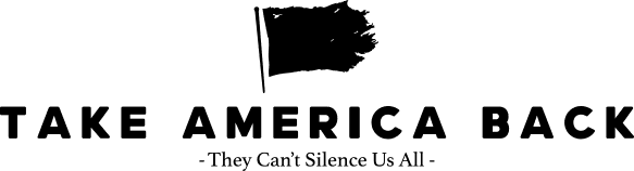 Take America Back — They Can't Silence Us All